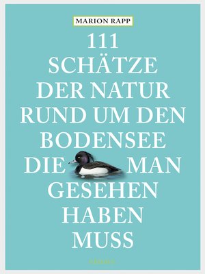 cover image of 111 Schätze der Natur rund um den Bodensee, die man gesehen haben muss
